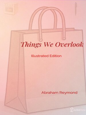 cover image of Things We Overlook — Illustrated Edition